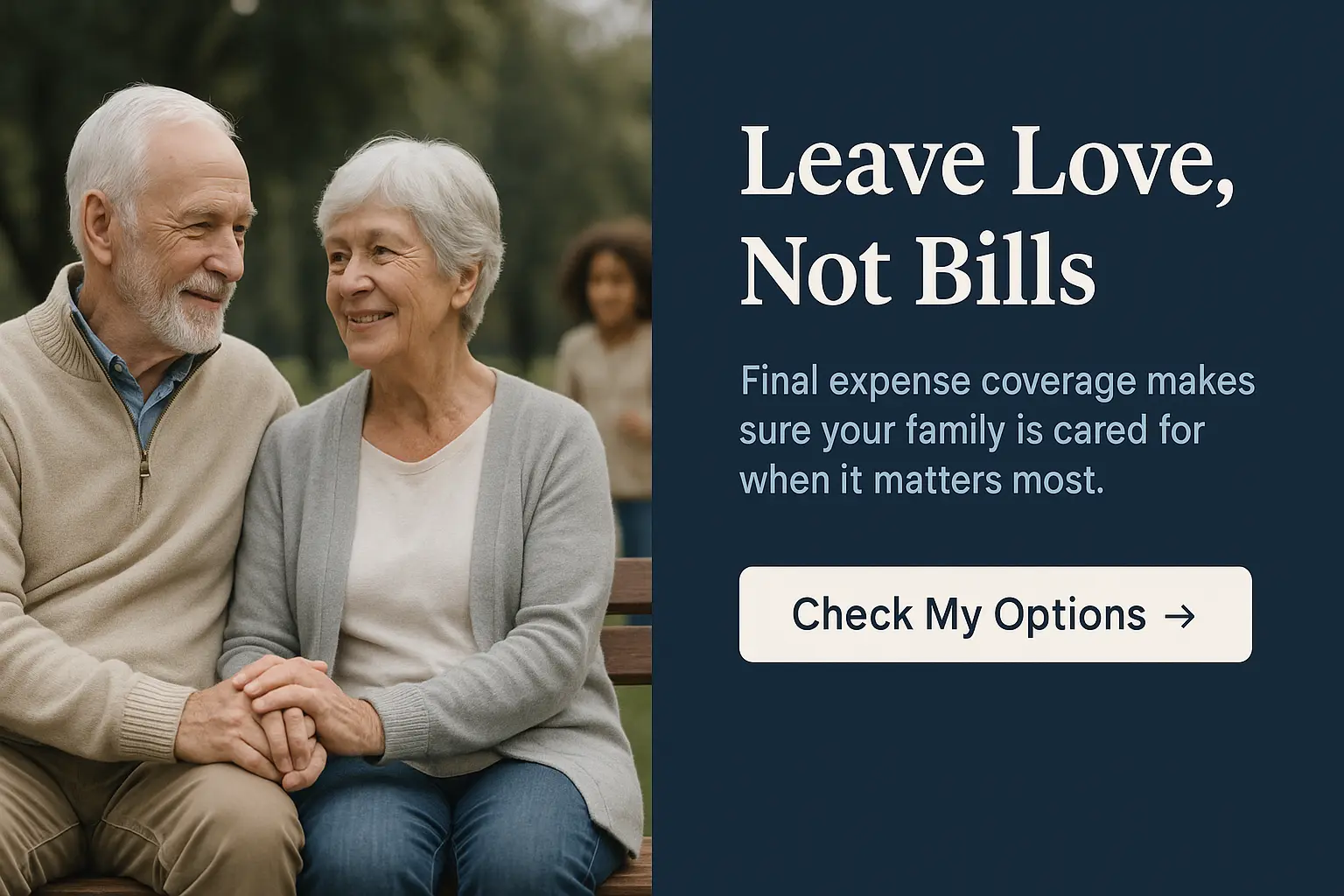 Smiling senior couple holding hands on a park bench while grandchildren play nearby, with text overlay promoting final expense coverage.